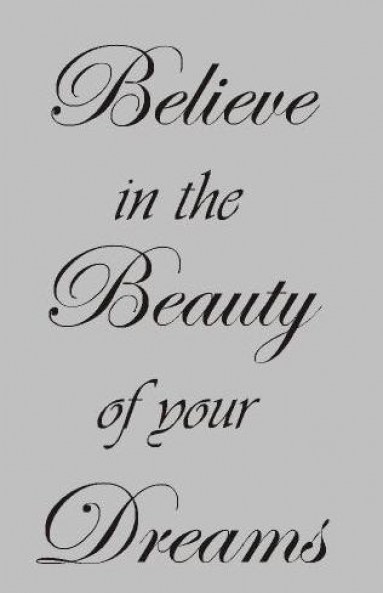  Believe in the beauty in the beauty of your dreams sticker