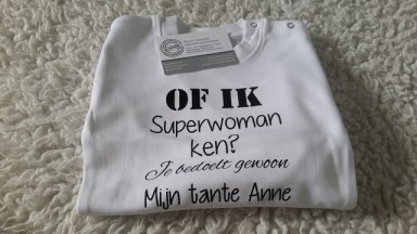  Shirtje Of ik superwoman ken? Je bedoelt gewoon mijn tante met naam!