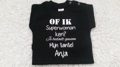  Shirtje Of ik superwoman ken? Je bedoelt gewoon mijn tante met naam!