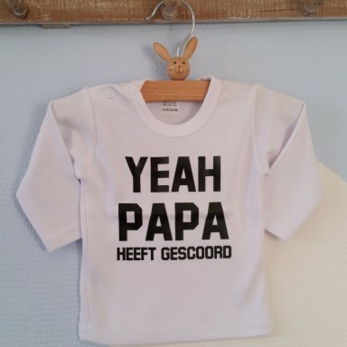  Shirtje Yeah papa heeft gescoord!