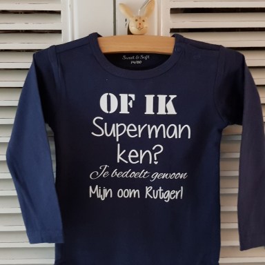 T-shirt bedrukken met tekst meisje Of ik superman ken? Je bedoelt gewoon mijn oom!