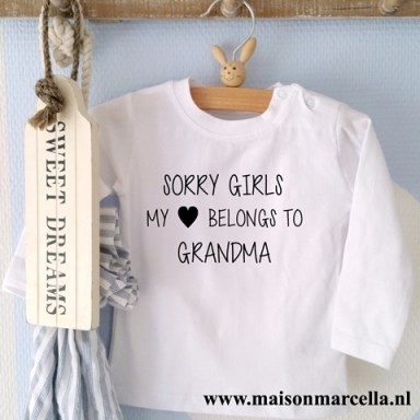 Shirtje sorry girls, my heart belongs to grandma