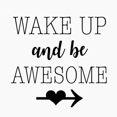 Sticker Wake up and be awesome